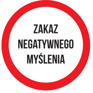 zakaz-negatywnego-myślenia.jpg